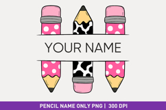 Pencil Name Frame PNG, Cow pencil, back to scool, teacher Product Image 1