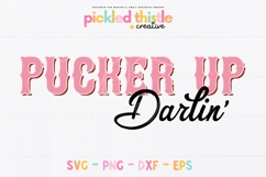 Valentine’s Day SVG with “Pucker Up Darlin’ Valentine” in playful western lettering, perfect for shirts, mugs, or gifts.