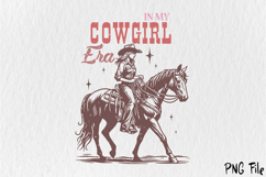 Cowgirl In My Cowgirl Era Sublimation PNG Product Image 1