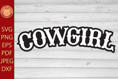 Cowgirl Text - eps, jpg, dxf, svg, pdf, png files Product Image 1
