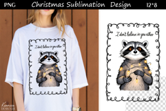 Trendy Christmas Quotes T Shirt Sublimation|Raccoon Product Image 1