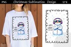 Trendy Christmas Quotes T Shirt Sublimation|Snowman Product Image 1