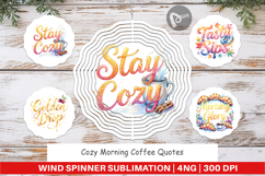 Cozy Morning Coffee Quotes Wind Spinner Product Image 1