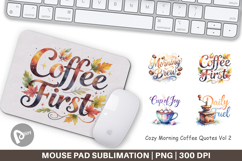 Cozy Morning Coffee Quotes Mouse Pad Product Image 1