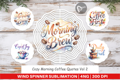Cozy Morning Coffee Quotes Wind Spinner Product Image 1