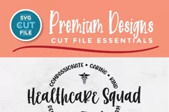 Get crafty and show your support for your whole Healthcare Squad - This SVG designs are perfect for creating unique and meaningful shirts. Compatible with Cricut and Silhouette cutting machines.