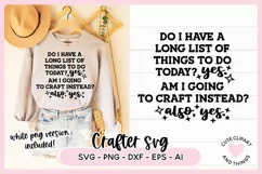 Funny crafter svg do i have a long list of things to do today yes am i going to craft instead also yes