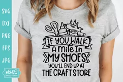 Mile In My Shoes At The Craft Store - Funny Crafting SVG Product Image 1