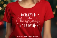 Crazy Christmas Lady SVG - Xmas Shirt Cricut Cut Design Product Image 1