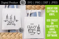 Crazy Plant Lady designs shown on canvas bags as a project examples.  Great for cutting with Cricut or Silhouette and applying using heat transfer vinyl