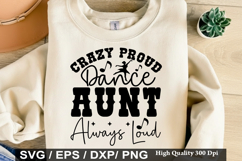 Crazy Proud Dance Aunt - Dance SVG Design Product Image 1