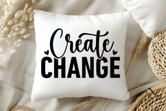 Create Change SVG | Be Kind SVG | Kindness SVG | Self Love Product Image 5