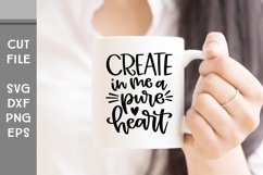 Create in Me a Pure Heart, Hand Lettered Inspirational SVG Product Image 3