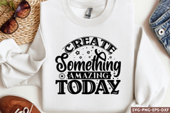 Create something amazing today SVG, Crafting SVG Product Image 1