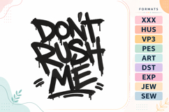 Don't Rush Me Quote Embroidery Design Product Image 1