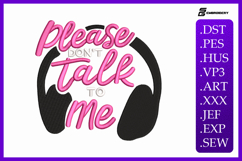 Please Don’t Talk To Me Funny Quote Embroidery Design Product Image 1