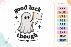 Good Luck Ghost Quote Halloween Embroidery Design Product Image 1