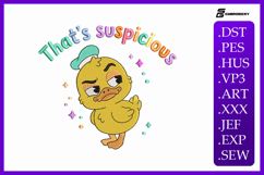 That’s Suspicious Duck Quote Embroidery Design Product Image 1