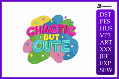 Chaotic But Cute Baby Quote Embroidery Designs Product Image 1