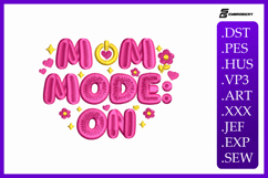 Mom Mode On Mother’s Day Embroidery Design Product Image 1