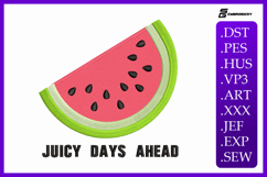 Juicy Days Ahead Summer Quote Embroidery Design Product Image 1