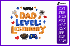 Dad Level Legendary Father’s Day Embroidery Design Product Image 1