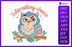 Interesting Choice Owl Quote Embroidery Design Product Image 1