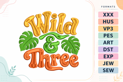 Wild and Three Baby Quote Embroidery Design Product Image 1