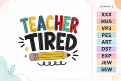 Teacher Tired Back To School Embroidery Design Product Image 1