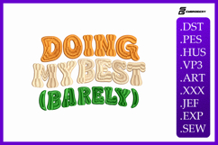 Doing My Best Barely Sarcastic Quote Embroidery Design Product Image 1