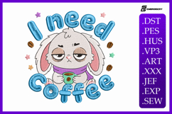 I Need Coffee Bunny Quote Embroidery Design Product Image 1