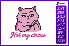 Not My Circus Cat Animal Quote Summer Embroidery Design Product Image 1