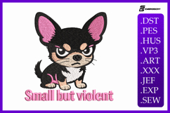 Small But Violent Dog Animal Quote Embroidery Design Product Image 1