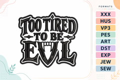Halloween Too Tired Evil Embroidery Design Product Image 1