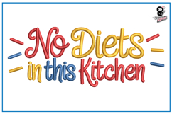 No Diets in this Kitchen | Funny Kitchen Embroidery Product Image 1