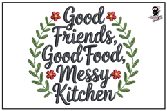 Good Friends, Messy Kitchen Kitchen | Funny Embroidery Product Image 1