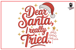 Dear Santa, I really Tried | Funny Christmas Embroidery Desi Product Image 1