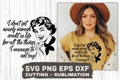 I Don't Get Enough Credit I Manage To NOT Say SVG Retro