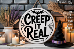 Creep It Real SVG File | Halloween Round Sign SVG Product Image 2
