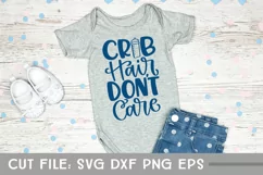 Crib Hair Don't Care, Hand Lettered Baby SVG Product Image 2