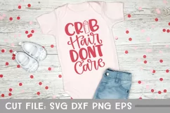 Crib Hair Don't Care, Hand Lettered Baby SVG Product Image 1