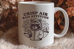 Crisp Air Bad Attitude SVG | Funny Fall Raccoon PNG Print Product Image 3