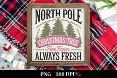 North Pole Christmas Tree Farm Always Fresh Png Product Image 3