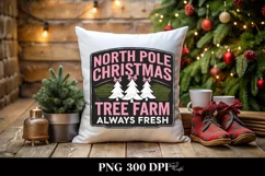 North Pole Christmas Tree Farm Fresh Trees PNG Sublimation Product Image 4