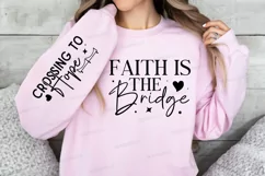 Faith Is The Bridge Sleeve SVG, Christian SVG Design Product Image 3