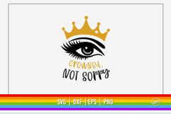 Drag Queen SVG, Crowned, not sorry Product Image 1