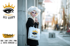 Drag Queen SVG, Crowned, not sorry Product Image 2
