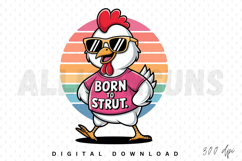 chicken, cartoon, sunglasses, cool, strut, born to strut, retro, vintage, sunset, vector, illustration, tshirt, design, sublimation, animal, bird, farm, funny, cute, comic, mascot, character, graphic, tee, apparel, poultry, art