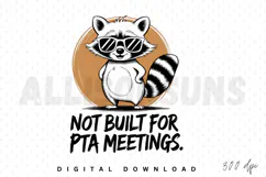 raccoon, cartoon, sunglasses, animal, funny, quote, pta, meetings, vector, illustration, drawing, graphic, design, sublimation, print, shirt, apparel, humor, meme, mascot, cool, hipster, stylish, black and white, character, mammal, wildlife
