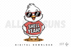 chick, chicken, cartoon, bird, sunglasses, shirt, shell yeah, funny, cute, vector, illustration, animal, design, sublimation, summer, happy, spring, easter, comic, mascot, character, cheerful, tshirt, apparel, clothing, fashion, cool, comical, positive, t